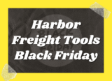 Harbor Freight Tools Black Friday 2025 Ad, Sales, And Best Deals