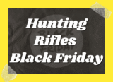 The Best New Hunting Rifles Black Friday Deals 2025