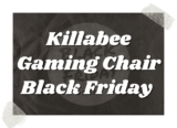 Top 10 Best Killabee Gaming Chair Black Friday Deals 2025