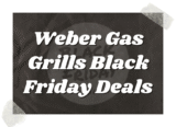 The Top 10 Best Weber Gas Grills Black Friday Deals 2026