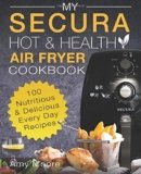 Top 10 Best Secura Air Fryer Black Friday Deals with Buying Guide